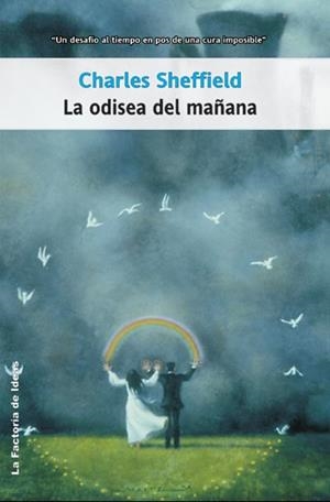 ODISEA DEL MAÑANA, LA | 9788498001280 | SHEFFIELD, CHARLES | Librería Castillón - Comprar libros online Aragón, Barbastro