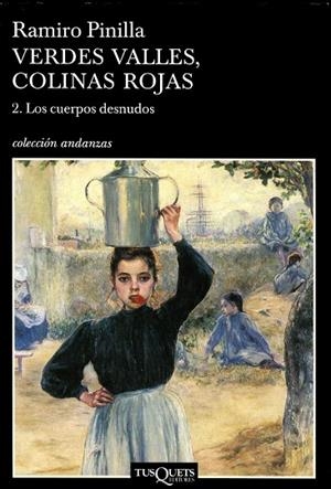 VERDES VALLES COLINAS ROJAS 2 : LOS CUERPOS DESNUDOS | 9788483103043 | PINILLA, RAMIRO (1923- ) | Librería Castillón - Comprar libros online Aragón, Barbastro