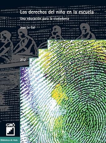 DERECHOS DEL NIÑO EN LA ESCUELA, LOS | 9788478273829 | LE GAL, JEAN | Librería Castillón - Comprar libros online Aragón, Barbastro