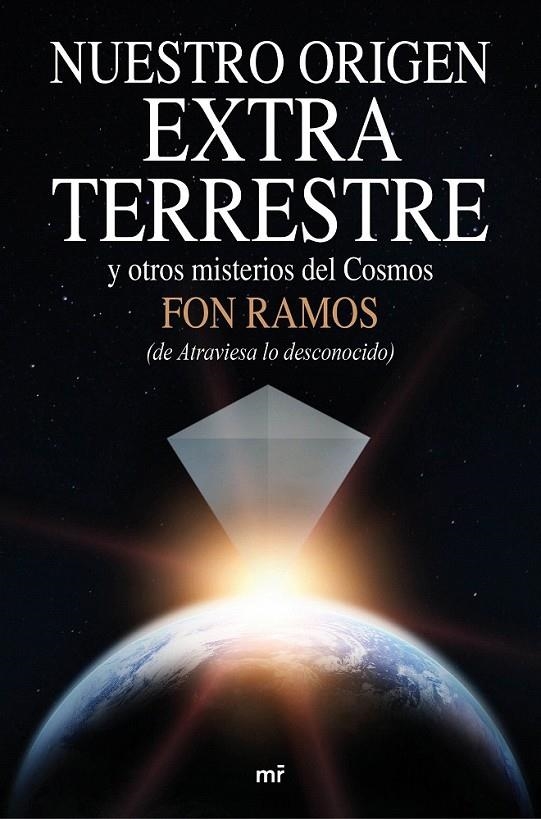 Nuestro origen extraterrestre y otros misterios del cosmos | 9788427042360 | Ramos, Fon | Librería Castillón - Comprar libros online Aragón, Barbastro