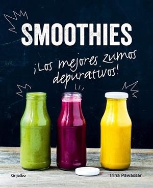 Smoothies | 9788416449026 | PAWASSAR, IRINA | Librería Castillón - Comprar libros online Aragón, Barbastro
