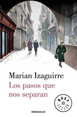 Los pasos que nos separan | 9788466329330 | Marian Izaguirre | Librería Castillón - Comprar libros online Aragón, Barbastro
