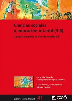 Ciencias sociales y educación infantil (3-6) | 9788499806501 | Arbonés Villaverde, Glòria; Bardavio Novi, Antoni; Calabuig Serra, Salvador; Feliu Torruella, Mar | Librería Castillón - Comprar libros online Aragón, Barbastro