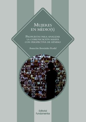 Mujeres en medio(s) | 9788424513115 | Bernárdez Rodal, Asunción | Librería Castillón - Comprar libros online Aragón, Barbastro