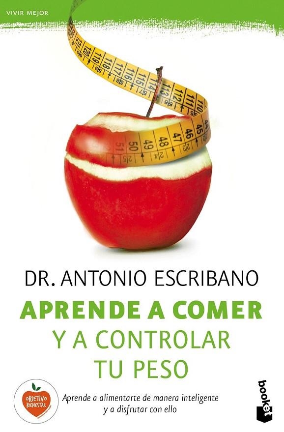Aprende a comer y a controlar tu peso | 9788467046144 | Escribano, Antonio | Librería Castillón - Comprar libros online Aragón, Barbastro