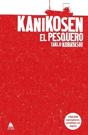 Kanikosen : El pesquero | 9788416222193 | Kobayashi, Takiji | Librería Castillón - Comprar libros online Aragón, Barbastro