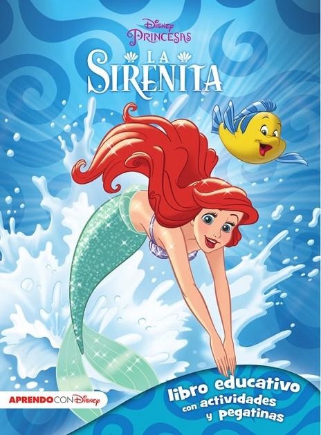 La sirenita (Libro educativo Disney con actividades y pegatinas) | 9788416548231 | Disney | Librería Castillón - Comprar libros online Aragón, Barbastro