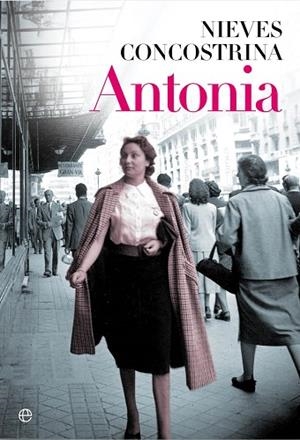 Antonia | 9788490605530 | Concostrina Villarreal, Nieves | Librería Castillón - Comprar libros online Aragón, Barbastro
