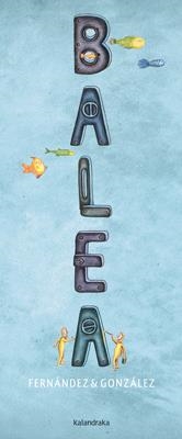 Balea | 9788484649779 | Fernández, Federico; González, Germán | Librería Castillón - Comprar libros online Aragón, Barbastro