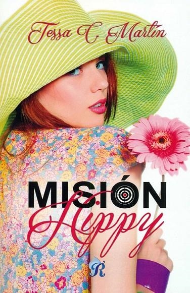 Misión Hippie | 9788494434976 | Martin, Tessa C. | Librería Castillón - Comprar libros online Aragón, Barbastro