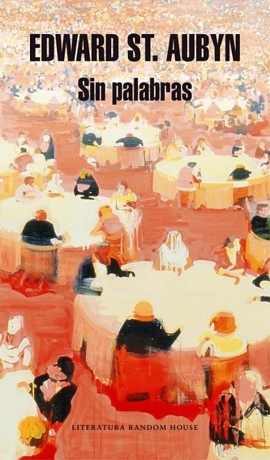 Sin palabras | 9788439730842 | ST. AUBYN,EDWARD | Librería Castillón - Comprar libros online Aragón, Barbastro