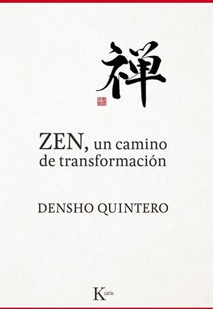 Zen, un camino de transformación | 9788499884868 | Quintero, Densho | Librería Castillón - Comprar libros online Aragón, Barbastro