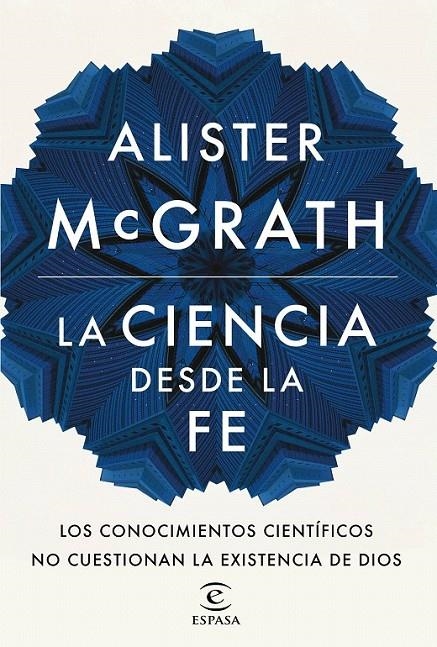 La ciencia desde la fe | 9788467046342 | McGrath, Alister | Librería Castillón - Comprar libros online Aragón, Barbastro