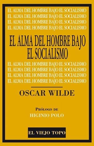 El Alma del Hombre bajo el Socialismo | 9788416288649 | Wilde, Oscar | Librería Castillón - Comprar libros online Aragón, Barbastro