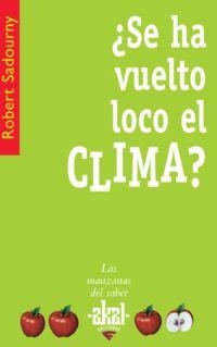SE HA VUELTO LOCO EL CLIMA? | 9788446020820 | SADOURNY, ROBERT | Librería Castillón - Comprar libros online Aragón, Barbastro