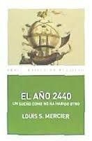 El año 2440 | 9788446033264 | Mercier, Louis-Sébastien | Librería Castillón - Comprar libros online Aragón, Barbastro