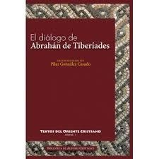 DIALOGO DE ABRAHAN DE TIBERIADES | 9788422018537 | GONZALEZ CASADO, PILAR Y OTROS | Librería Castillón - Comprar libros online Aragón, Barbastro
