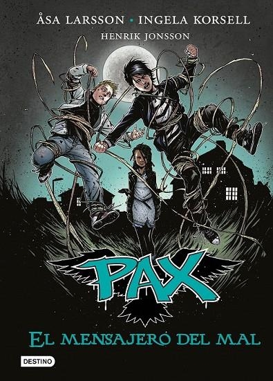 Pax. El mensajero del mal | 9788408149279 | Åsa Larsson/Ingela Korsell/Henrik Jonsson | Librería Castillón - Comprar libros online Aragón, Barbastro