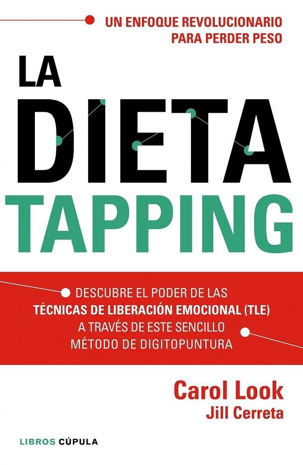 La dieta tapping | 9788448022006 | Carol Look/Jill Cerreta | Librería Castillón - Comprar libros online Aragón, Barbastro