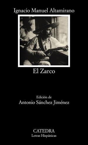 El Zarco | 9788437634968 | Altamirano, Ignacio Manuel | Librería Castillón - Comprar libros online Aragón, Barbastro