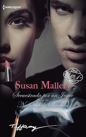 Secuestrada por un jeque; Noches de seducción | 9788468778112 | Mallery, Susan | Librería Castillón - Comprar libros online Aragón, Barbastro