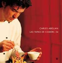 TAPAS DE COMERÇ 24, LAS | 9788478712687 | ABELLAN, CARLES | Librería Castillón - Comprar libros online Aragón, Barbastro