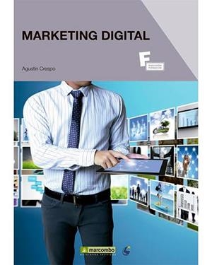 MARKETING DIGITAL | 9788426722249 | CRESPO, AGUSTIN | Librería Castillón - Comprar libros online Aragón, Barbastro