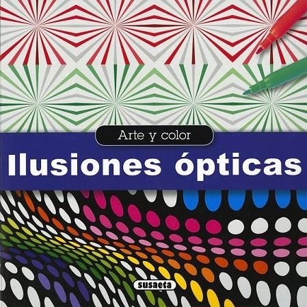 Ilusiones ópticas | 9788467747393 | Susaeta, Equipo | Librería Castillón - Comprar libros online Aragón, Barbastro