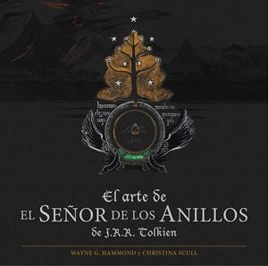 El arte de El Señor de los Anillos de J.R.R. Tolkien | 9788445002759 | Hammond, Wayne G.; Scull, Christina | Librería Castillón - Comprar libros online Aragón, Barbastro