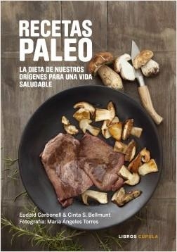 Recetas Paleo | 9788448022068 | Carbonell, Eudald | Librería Castillón - Comprar libros online Aragón, Barbastro