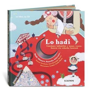 Lo hadi : Canciones infantiles y nanas vascas | 9788416126392 | Grosléziat, Chantal y otros | Librería Castillón - Comprar libros online Aragón, Barbastro