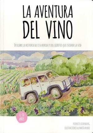 LA AVENTURA DEL VINO | 9788460840053 | OLDENBURG, FEDERICO | Librería Castillón - Comprar libros online Aragón, Barbastro