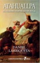 ATAHUALLPA | 9788435062985 | LARRIQUETA DANI | Librería Castillón - Comprar libros online Aragón, Barbastro