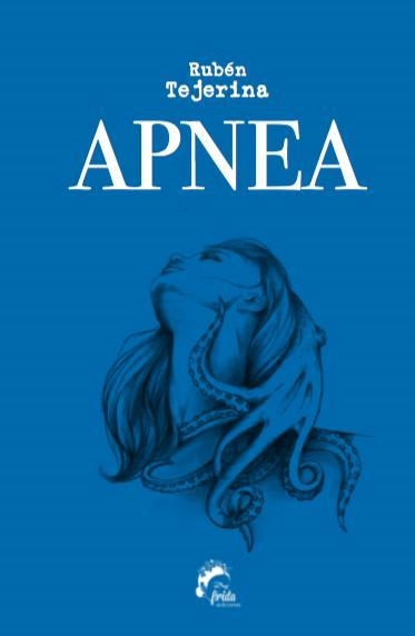 APNEA | 9788494398964 | TEJERINA LÓPEZ, RUBÉN | Librería Castillón - Comprar libros online Aragón, Barbastro