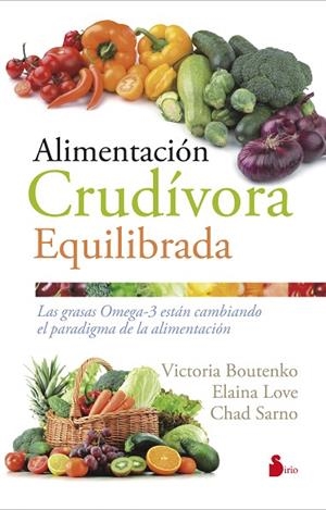 Alimentación crudivora equilibrada | 9788416579143 | BOUTENKO, VICTORIA | Librería Castillón - Comprar libros online Aragón, Barbastro