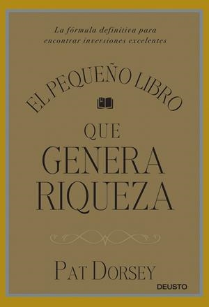 El pequeño libro que genera riqueza | 9788423424887 | Dorsey, Pat | Librería Castillón - Comprar libros online Aragón, Barbastro