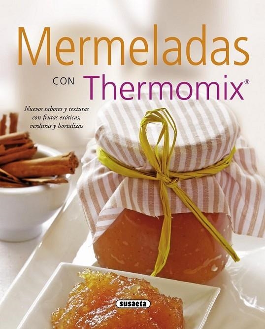 Mermeladas con thermomix | 9788467714142 | Susaeta, Equipo | Librería Castillón - Comprar libros online Aragón, Barbastro