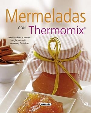 Mermeladas con thermomix | 9788467714142 | Susaeta, Equipo | Librería Castillón - Comprar libros online Aragón, Barbastro