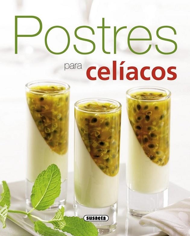 Postres para celíacos | 9788467717006 | Susaeta, Equipo | Librería Castillón - Comprar libros online Aragón, Barbastro