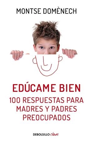 Edúcame bien | 9788466329590 | Montse Domènech | Librería Castillón - Comprar libros online Aragón, Barbastro