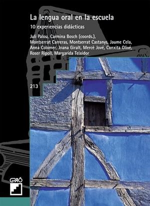 LENGUA ORAL EN LA ESCUELA, LA | 9788478273898 | PALOU, JULI Y OTROS | Librería Castillón - Comprar libros online Aragón, Barbastro