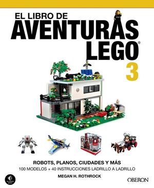 El libro de aventuras LEGO 3 | 9788441537835 | H. Rothrock, Megan | Librería Castillón - Comprar libros online Aragón, Barbastro
