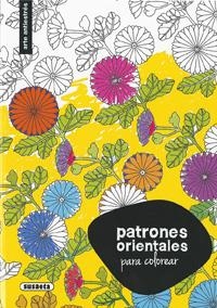 Patrones orientales para colorear | 9788467750324 | Susaeta, Equipo | Librería Castillón - Comprar libros online Aragón, Barbastro