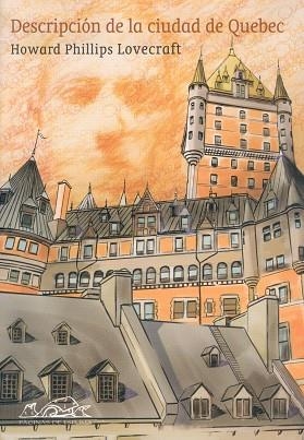 Descripción de la ciudad de Quebec | 9788495642615 | Lovecraft, Howard Phillips | Librería Castillón - Comprar libros online Aragón, Barbastro