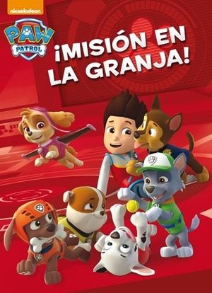 ¡Misión en la granja! (Paw Patrol. Actividades) | 9788401907326 | NICKELODEON | Librería Castillón - Comprar libros online Aragón, Barbastro