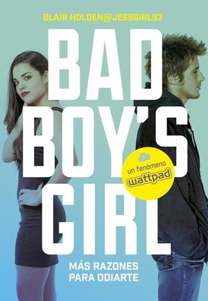 ¡Más razones para odiarte! - Bad Boy's Girl 2 | 9788490435557 | Blair Holden | Librería Castillón - Comprar libros online Aragón, Barbastro