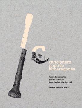 CANCIONERO POPULAR ALTOARAGONES | 9788481272666 | DE MUR BERNAD, JUAN JOSE | Librería Castillón - Comprar libros online Aragón, Barbastro