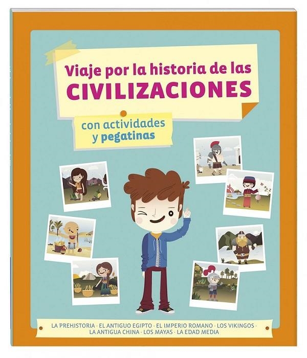 Viaje por la historia de las civilizaciones | 9788415807674 | Varios autores | Librería Castillón - Comprar libros online Aragón, Barbastro