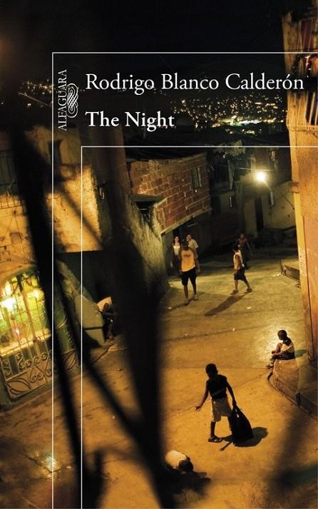 The Night | 9788420419459 | Rodrigo Blanco Calderón | Librería Castillón - Comprar libros online Aragón, Barbastro