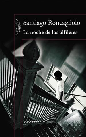 La noche de los alfileres | 9788420419398 | Santiago Roncagliolo | Librería Castillón - Comprar libros online Aragón, Barbastro
